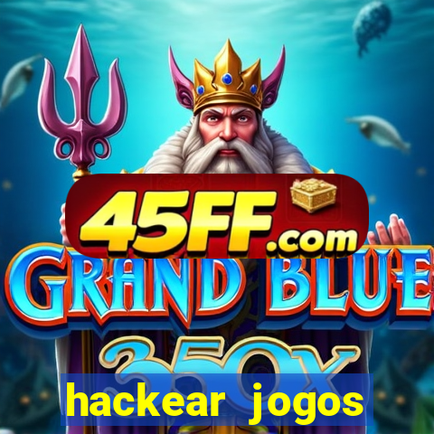 hackear jogos dinheiro infinito